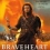 Braveheart