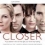 Closer