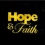 Hope and Faith