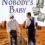 Nobody's Baby