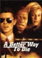a_better_way_to_die_pic.jpg