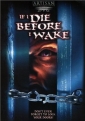 if_i_die_before_i_wake_picture.jpg