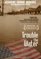 trouble_the_water_picture1.jpg
