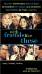with_friends_like_these____image.jpg